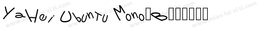YaHei Ubuntu Mono-B字体转换